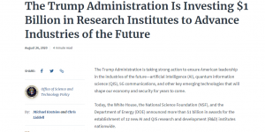 The Trump Administration Is Investing $1 Billion in Research Institutes to Advance Industries of the Future