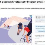 NIST’s Post-Quantum Cryptography Program Enters ‘Selection Round’