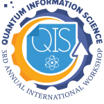 3rd Annual International Quantum Information Science Workshop